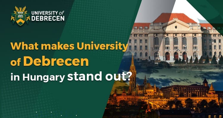 What Makes the University of Debrecen in Hungary Stand Out?